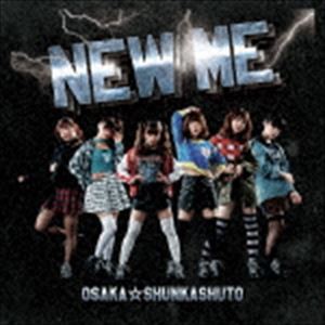 大阪☆春夏秋冬 / New Me（B盤） [CD]
