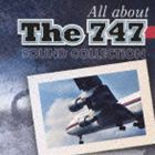さよならジャンボ747 All About THE747 [CD]