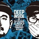 DEEP INSIDE of FILE RECORDS CLASSICS -compiled by YANATAKE ＆ SEX山口- [CD]