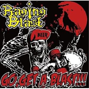 Raging Blast / GO， GET A BLAST!!! [CD]