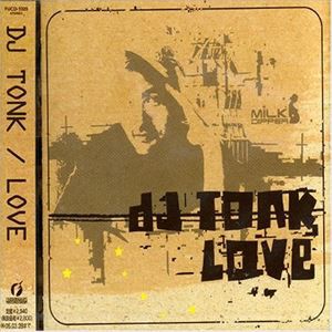 DJ TONK / LOVE [CD]