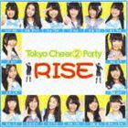 Tokyo Cheer2 Party / RISE（通常盤） [CD]