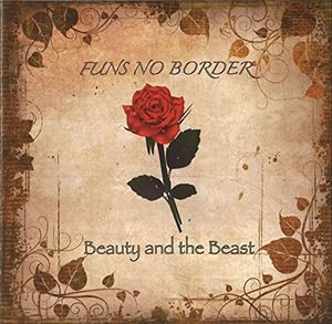 FUNS NO BORDER / Beauty and the Beast [CD]