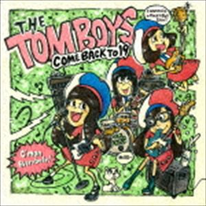 THE TOMBOYS / COME BACK TO 19 [CD]