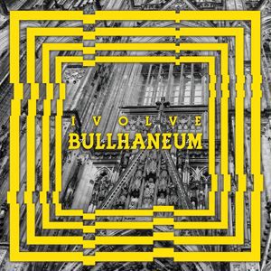 IVOLVE / BULLHANEUM [CD]