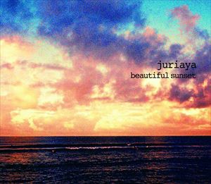 juriaya / beautiful sunset [CD]
