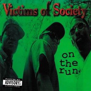 Victims of Society / on the run [CD]