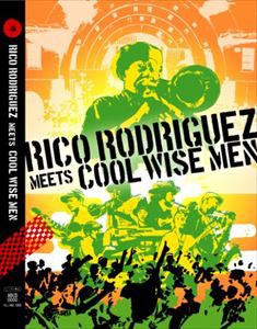 RICO RODRIGUEZ・COOL WISE MEN／RICO RODRIGUEZ meets COOL WISE MEN [DVD]