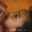 SISTER KAYA / たからもの 2 [CD]