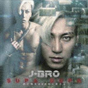 J-BRO / SUPA DUPA（CD＋DVD） [CD]