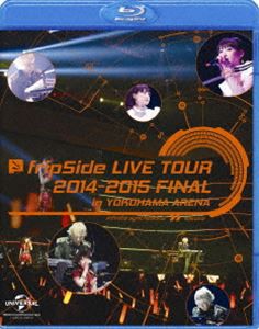 fripSide LIVE TOUR 2014-2015 FINAL in YOKOHAMA ARENA（通常盤） [Blu-ray]