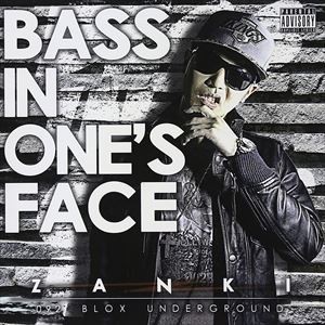 ZANKI / BASS IN ONE’S FACE [CD]