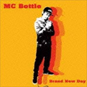MC Bottle / Brand New Day [CD]