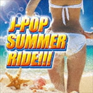 (オムニバス) J-POP SUMMER RIDE [CD]