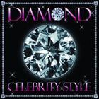 Diamond 〜Celebrity Style〜 [CD]