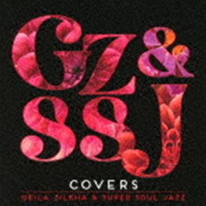 Geila Zilkha ＆ Super Soul Jazz / COVERS [CD]