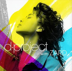 d-project / d-project with ZARD [CD]