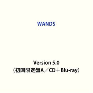 WANDS / Version 5.0（初回限定盤A／CD＋Blu-ray） [CD]