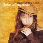 Yoko Blaqstone / Back To My Base [CD]