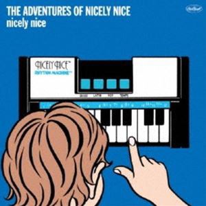 nicely nice / The adventures of nicely nice（通常盤） [CD]
