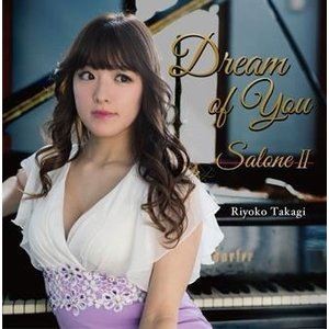 高木里代子 / Dream of You〜Salone2 [CD]