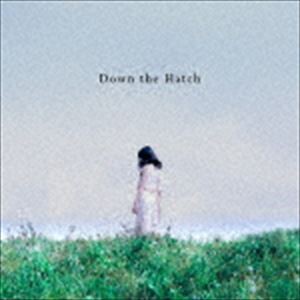 Down the Hatch / Down the Hatch [CD]