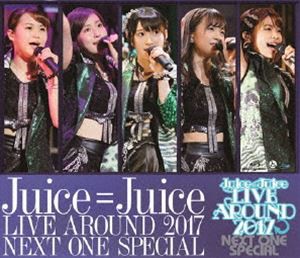 Juice＝Juice LIVE AROUND 2017 〜NEXT ONE SPECIAL〜 [Blu-ray]