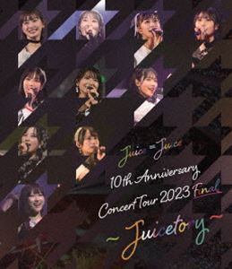Juice＝Juice 10th Anniversary Concert Tour 2023 Final 〜Juicetory〜 [Blu-ray]