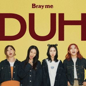 Bray me / DUH -LIMITED EDITION-（限定版／CD＋DVD） [CD]