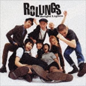 ROLLINGS / BRIGHT LIGHTS [CD]