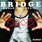 RAMAR / BRIDGE 〜RAMAR THE BEST!!〜 [CD]