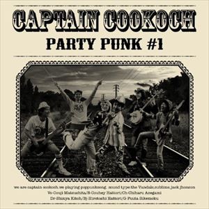 Captain Cookoch / Party Punk ＃1 [CD]