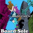 Board Sole / JUDGEMENT [CD]