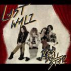 レッド・ドール・スター / Last Walz [CD]