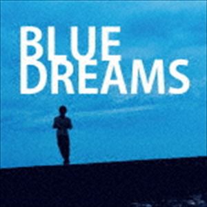 BLUE DREAMS [CD]