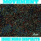 ISSEI NORO INSPIRITS / ムーヴメント（Blu-specCD2） [CD]