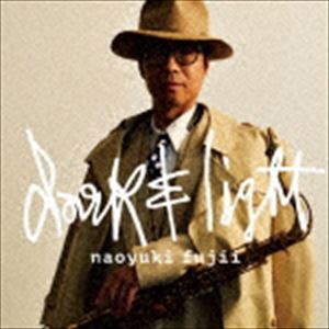 藤井尚之 / Dark ＆ Light [CD]