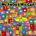 MY SHOES MY CAP / MY FRiEND MY CiRCLE [CD]