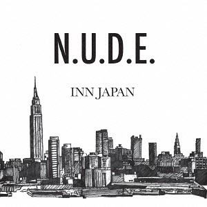 INN JAPAN / N.U.D.E. [CD]