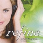 refine 身近にできる音楽療法 能率を上げるCD [CD]