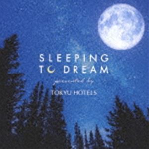 Super Natural feat.Keigo Tanaka / SLEEPING TO DREAM -presented by TOKYU HOTELS- [CD]