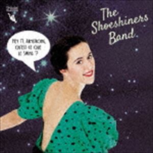 ザ・シューシャイナーズ・バンド / The Shoeshiners Band [CD]