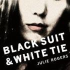 Julie / BLACK SUIT ＆ WHITE TIE [CD]