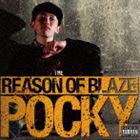 POCKY / REASON OF BLAZE [CD]