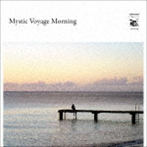 Mystic Voyage Morning [CD]