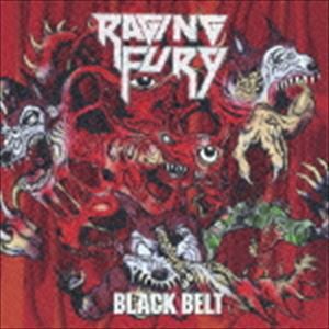 RAGING FURY / ブラック・ベルト [CD]