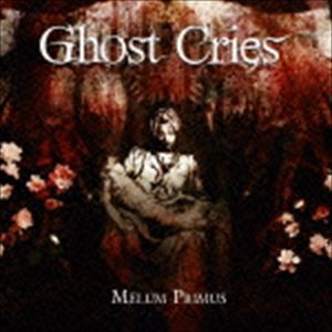 Ghost Cries / メルム・プリムス [CD]