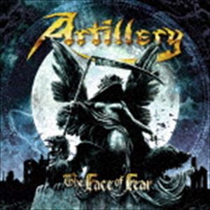 アーティレリー / THE FACE OF FEAR [CD]