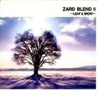 ZARD / ZARD BLEND II 〜LEAF ＆ SNOW〜 [CD]