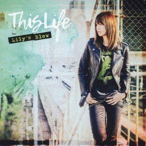 Lily’s Blow / This Life（初回限定盤／CD＋DVD） [CD]